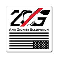 ANTI-ZOG Square Magnet (Pick Your Size)