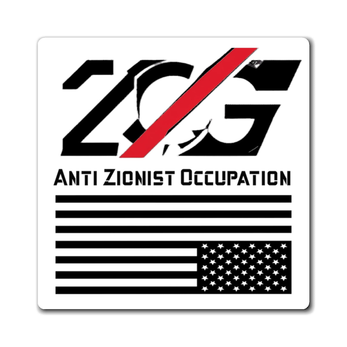 ANTI-ZOG Square Magnet (Pick Your Size)